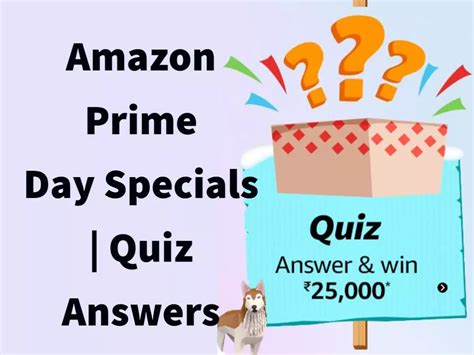 Amazon Prime Day Specials Quiz Answers: Win Rs..
